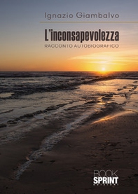 L'inconsapevolezza - Librerie.coop