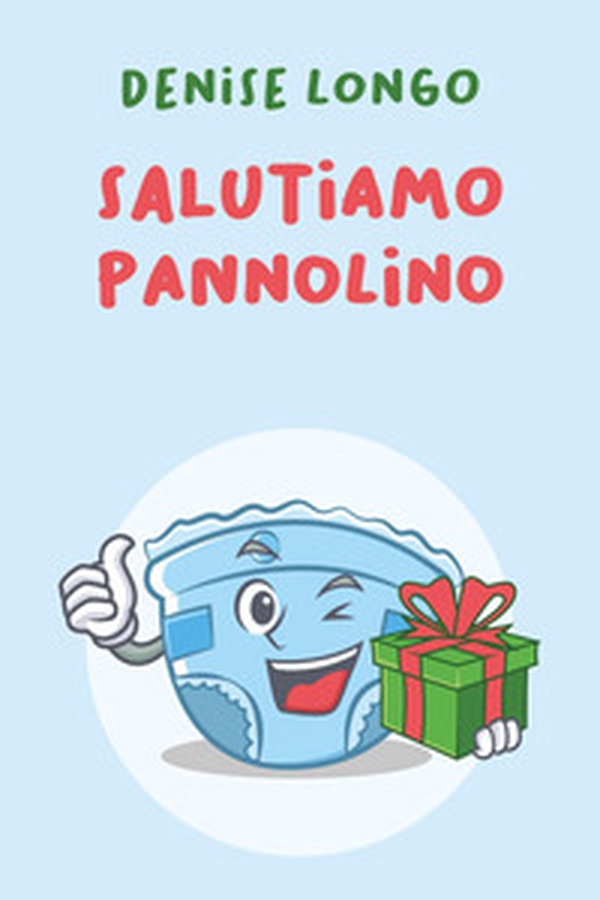 Salutiamo pannolino - Librerie.coop Salutiamo pannolino - Librerie.coop