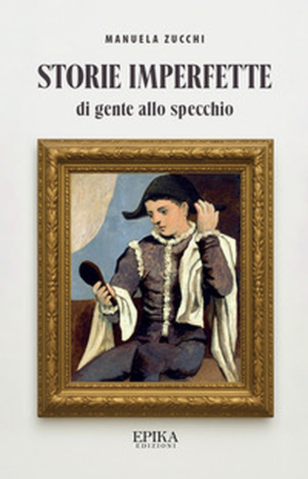 Storie imperfette (di gente allo specchio) - Librerie.coop Storie imperfette (di gente allo specchio) - Librerie.coop