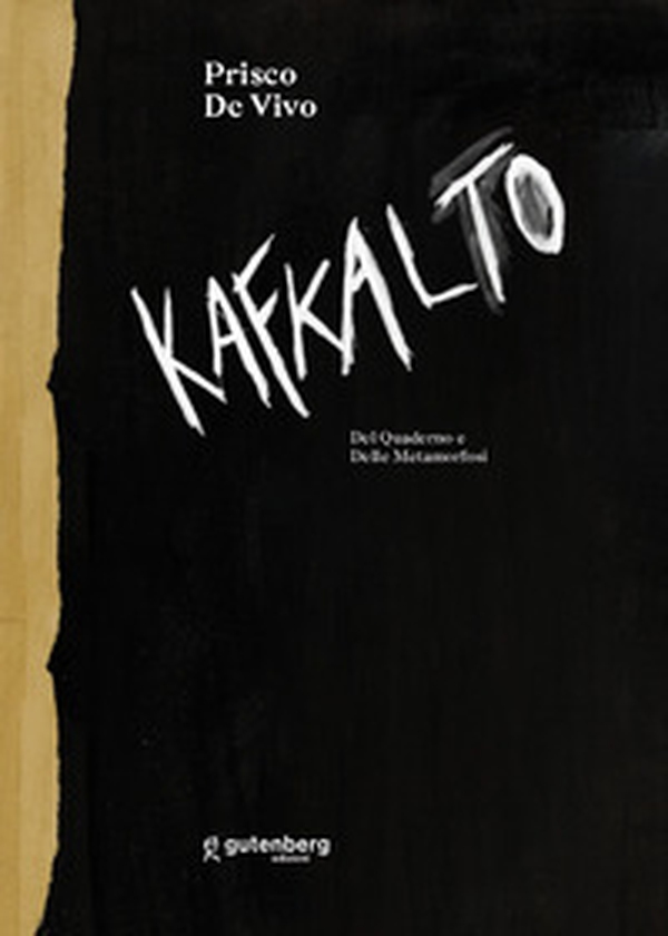 Kafkalto. Del «Quaderno» e delle «Metamorfosi» - Librerie.coop Kafkalto. Del «Quaderno» e delle «Metamorfosi» - Librerie.coop