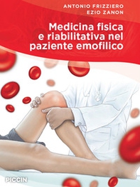 Medicina fisica e riabilitativa nel paziente emofilico - Librerie.coop