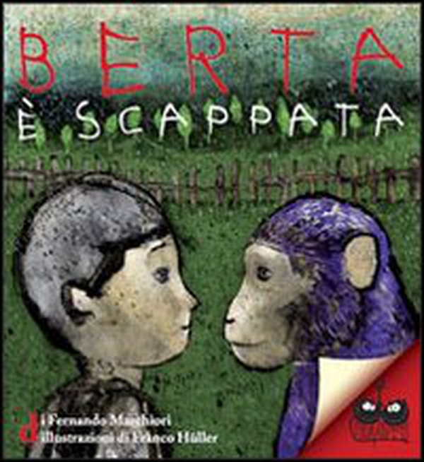 Berta è scappata - Librerie.coop Berta è scappata - Librerie.coop