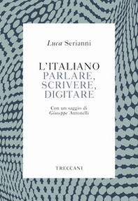 L'italiano. Parlare, scrivere, digitare - Librerie.coop