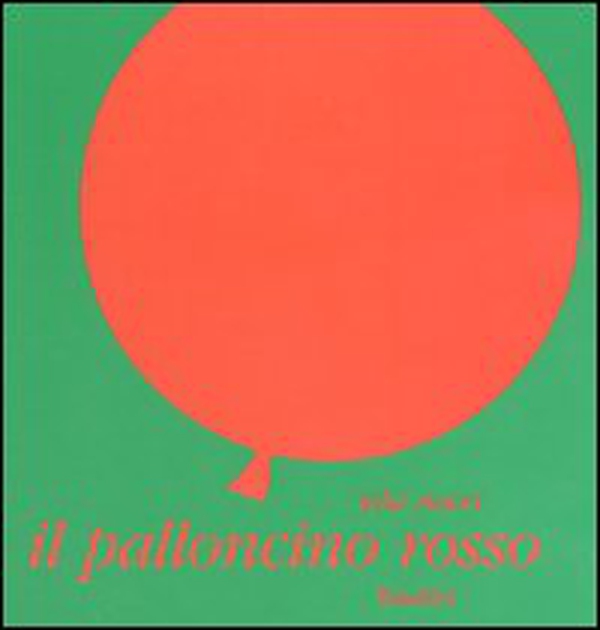 Il palloncino rosso - Librerie.coop Il palloncino rosso - Librerie.coop