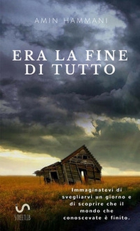Era la fine di tutto - Librerie.coop