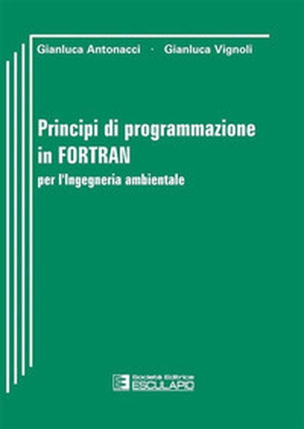 Principi di programmazione in Fortran per l'ingegneria ambientale - Librerie.coop Principi di programmazione in Fortran per l'ingegneria ambientale - Librerie.coop