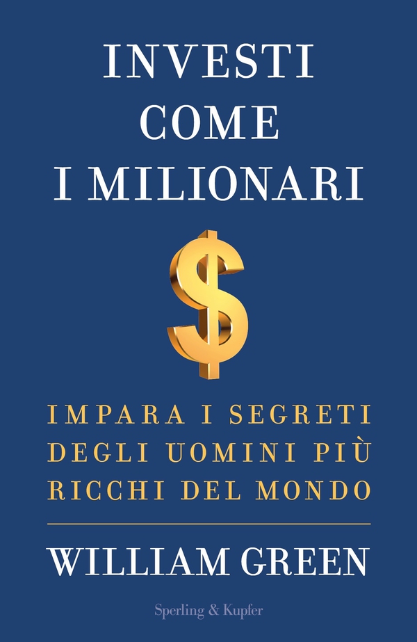 Investi come i milionari - Librerie.coop Investi come i milionari - Librerie.coop