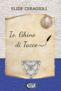 Io, Ghino di Tacco - Librerie.coop Io, Ghino di Tacco - Librerie.coop