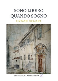 Sono libero quando sogno - Librerie.coop