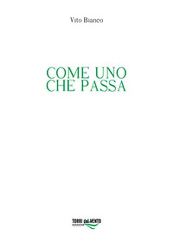 Come uno che passa - Librerie.coop Come uno che passa - Librerie.coop