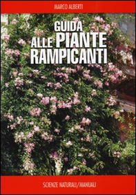 Guida alle piante rampicanti - Librerie.coop Guida alle piante rampicanti - Librerie.coop