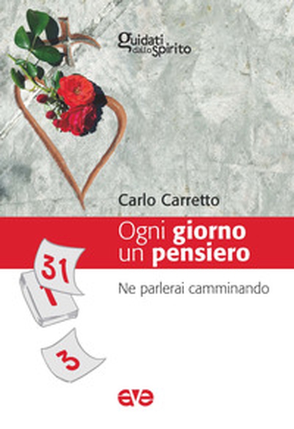 Ogni giorno un pensiero. Ne parlerai camminando (Dt. 6, 7) - Librerie.coop Ogni giorno un pensiero. Ne parlerai camminando (Dt. 6, 7) - Librerie.coop
