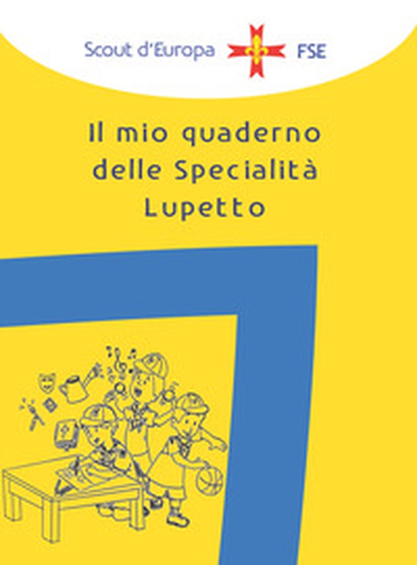 Il mio quaderno di specialità Lupetto - Librerie.coop Il mio quaderno di specialità Lupetto - Librerie.coop