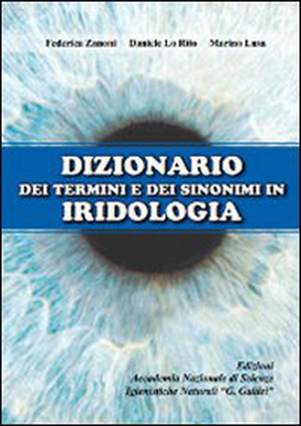 Dizionario dei termini e sinonimi in iridologia - Librerie.coop Dizionario dei termini e sinonimi in iridologia - Librerie.coop