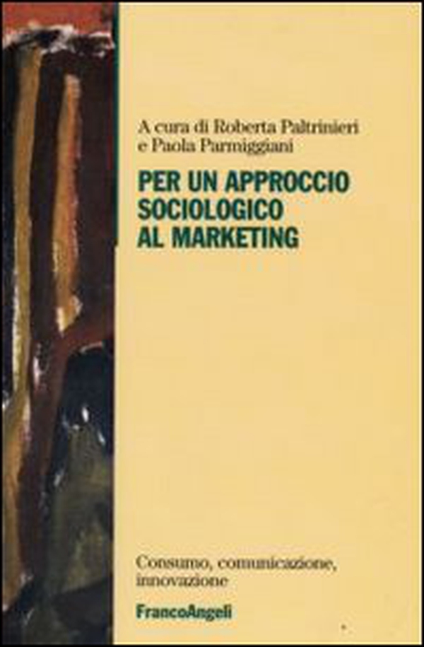 Per un approccio sociologico al marketing - Librerie.coop Per un approccio sociologico al marketing - Librerie.coop