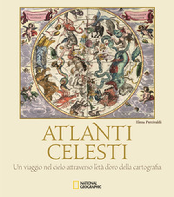 Atlanti celesti. Un viaggio nel cielo attraverso l'età d'oro della cartografia - Librerie.coop Atlanti celesti. Un viaggio nel cielo attraverso l'età d'oro della cartografia - Librerie.coop