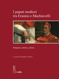 I papati medicei tra Erasmo e Machiavelli - Librerie.coop