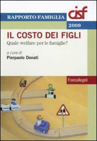 Il costo dei figli. Quale welfare per le famiglie? - Librerie.coop