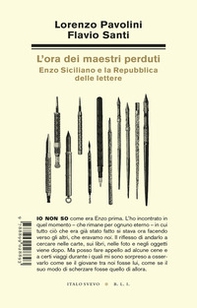 L'ora dei maestri perduti. Enzo Siciliano e la Repubblica delle lettere - Librerie.coop