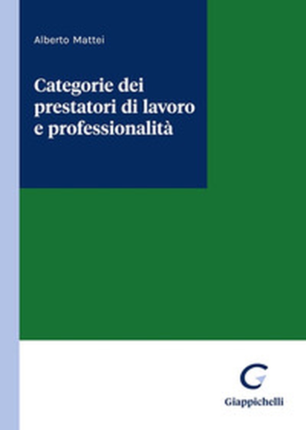 Categorie dei prestatori di lavoro e professionalità - Librerie.coop Categorie dei prestatori di lavoro e professionalità - Librerie.coop