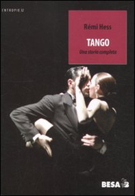 Tango. Una storia completa - Librerie.coop