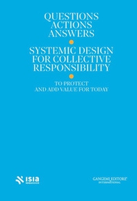 Roma Design Experience 2025. Questions, actions, answers. Systemic design for collective responsibility to protect and add value for today - Librerie.coop