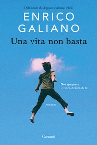 Una vita non basta - Librerie.coop Una vita non basta - Librerie.coop