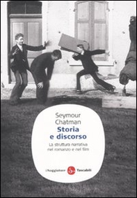 Storia e discorso. La struttura narrativa nel romanzo e nel film - Librerie.coop Storia e discorso. La struttura narrativa nel romanzo e nel film - Librerie.coop