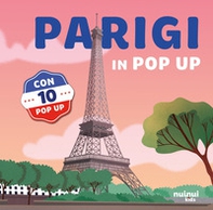 Parigi. Viaggi in pop up - Librerie.coop Parigi. Viaggi in pop up - Librerie.coop