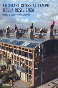Le smart cities al tempo della resilienza - Librerie.coop Le smart cities al tempo della resilienza - Librerie.coop