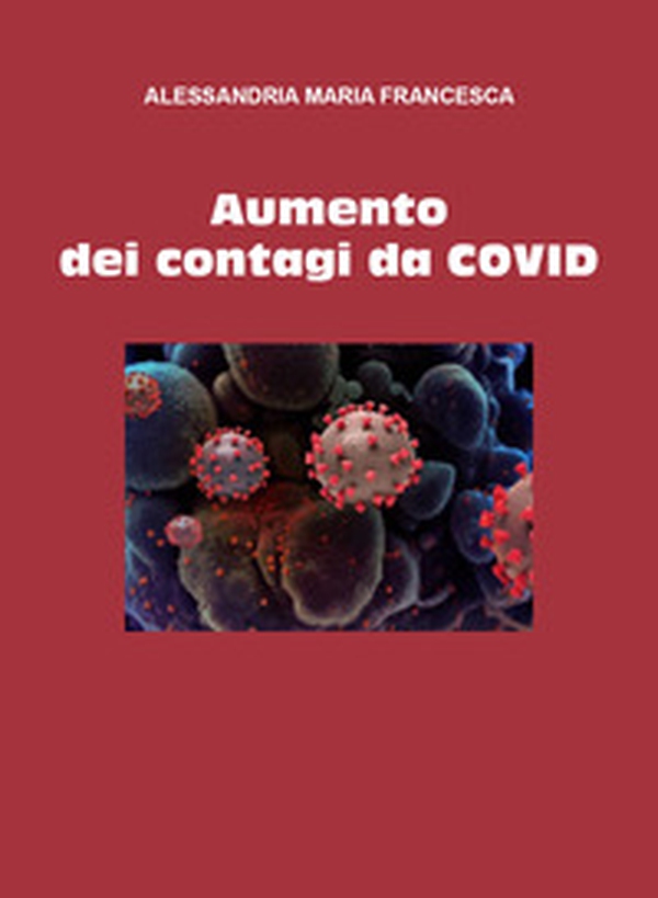Aumento dei contagi da Covid - Librerie.coop Aumento dei contagi da Covid - Librerie.coop