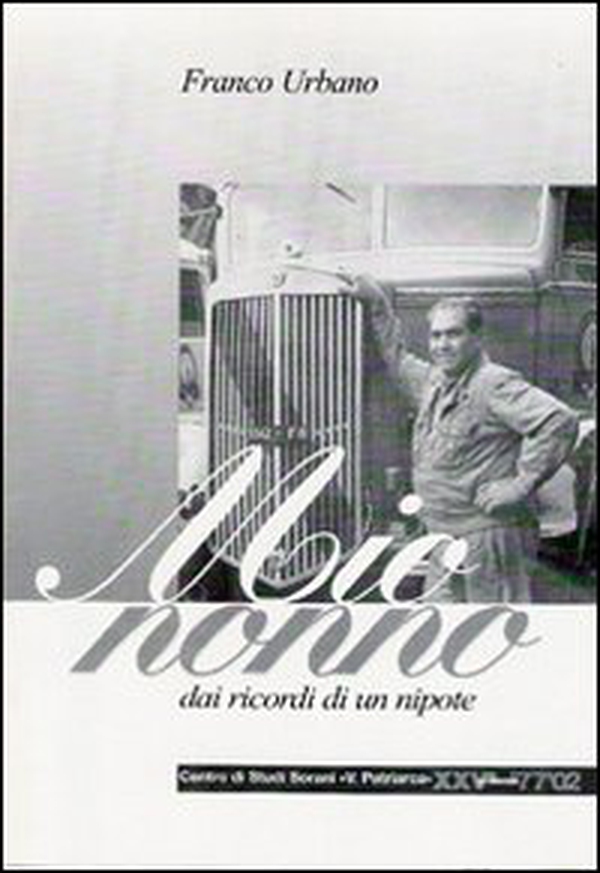 Mio nonno. Dai ricordi di un nipote - Librerie.coop Mio nonno. Dai ricordi di un nipote - Librerie.coop
