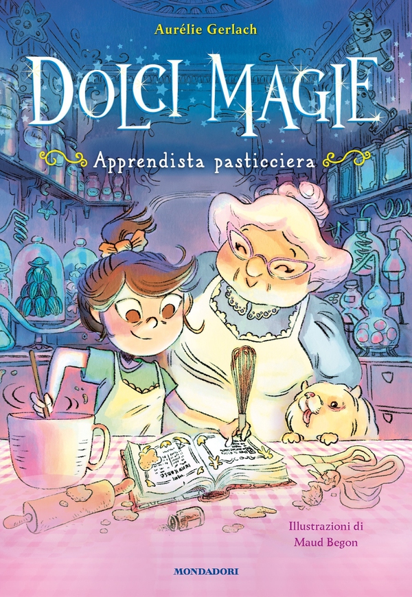 Dolci magie. Apprendista pasticciera - Librerie.coop Dolci magie. Apprendista pasticciera - Librerie.coop