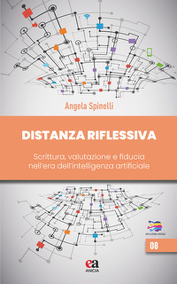 Distanza riflessiva. Scrittura, valutazione e fiducia nell'era dell'intelligenza artificiale - Librerie.coop