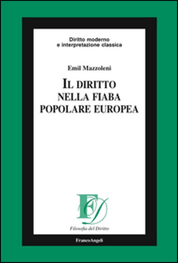 Il diritto nella fiaba popolare europea - Librerie.coop Il diritto nella fiaba popolare europea - Librerie.coop