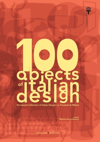 100 objects of italian design La Triennale di Milano - Librerie.coop 100 objects of italian design La Triennale di Milano - Librerie.coop
