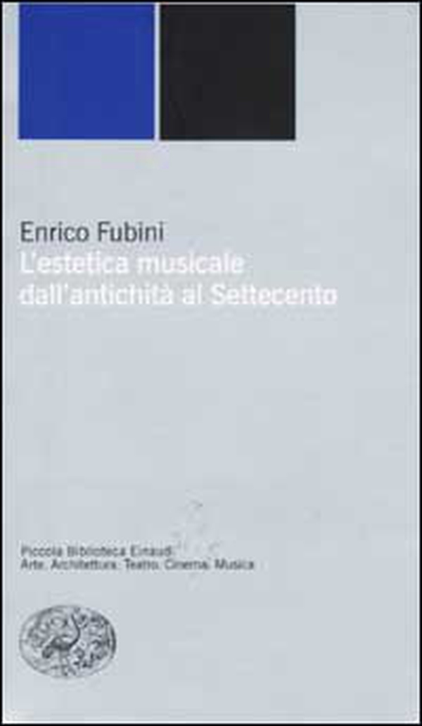 L'estetica musicale dall'antichità al Settecento - Librerie.coop L'estetica musicale dall'antichità al Settecento - Librerie.coop
