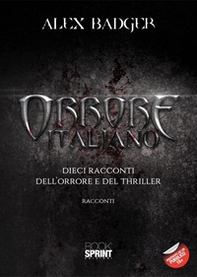 Orrore italiano. Dieci racconti dell'orrore e del thriller - Librerie.coop