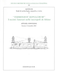 Terminavit sepulcrum. I recinti funerari nelle necropoli di Altino - Librerie.coop