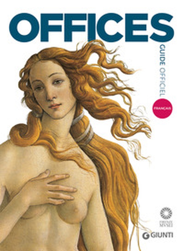Galerie des Offices. Guide officiel. Toutes les oeuvres - Librerie.coop Galerie des Offices. Guide officiel. Toutes les oeuvres - Librerie.coop