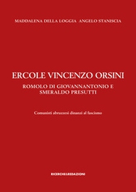 Ercole Vincenzo Orsini, Romolo Di Giovannantonio e Smeraldo Presutti. Comunisti abruzzesi dinanzi al fascismo - Librerie.coop