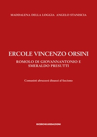 Ercole Vincenzo Orsini, Romolo Di Giovannantonio e Smeraldo Presutti. Comunisti abruzzesi dinanzi al fascismo - Librerie.coop
