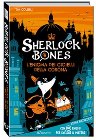 L'enigma dei gioielli della corona. Sherlock Bones - Librerie.coop L'enigma dei gioielli della corona. Sherlock Bones - Librerie.coop