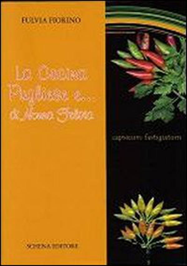 La cucina pugliese e... di nonna Fulvia - Librerie.coop La cucina pugliese e... di nonna Fulvia - Librerie.coop