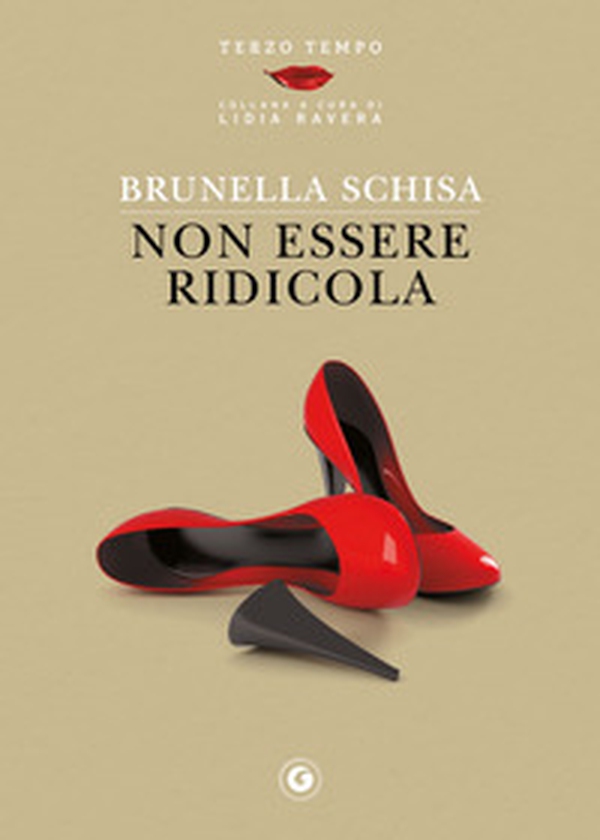 Non essere ridicola - Librerie.coop Non essere ridicola - Librerie.coop
