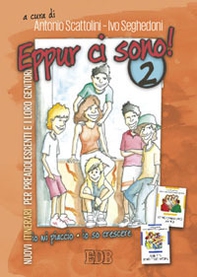 Eppur ci sono! Nuovi itinerari per preadolescenti e i loro genitori - Librerie.coop