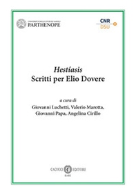 Hestíasis. Scritti per Elio Dovere - Librerie.coop
