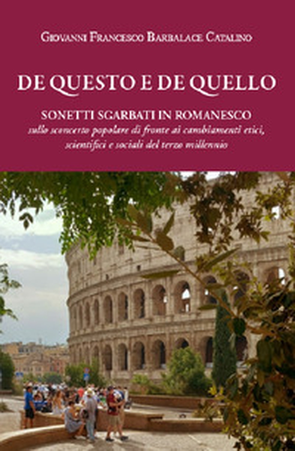 De questo e de quello. Sonetti sgarbati in romanesco - Librerie.coop