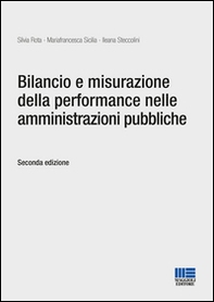 Bilancio e misurazione della performance nelle amministrazioni pubbliche - Librerie.coop Bilancio e misurazione della performance nelle amministrazioni pubbliche - Librerie.coop