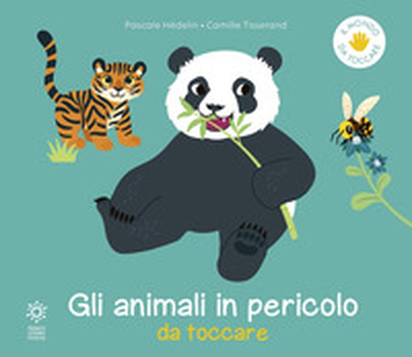 Gli animali in pericolo da toccare - Librerie.coop